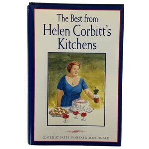 The Best from Helen Corbitts Kitchens Cookbook Patty Vineyard MacDonald 2000